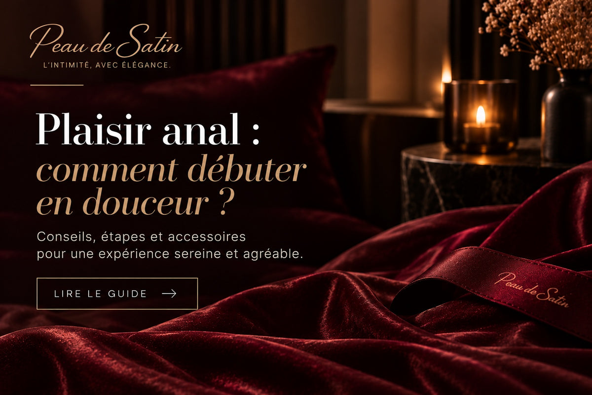 Plaisir anal : comment débuter en douceur ?